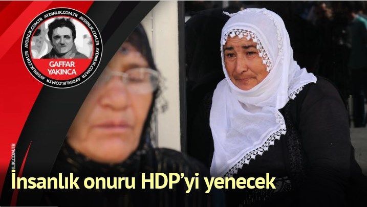 UMUDUN TEK KİŞİLİK ORDUSU: HACİRE ANA/İnsanlık onuru HDP’yi yenecek