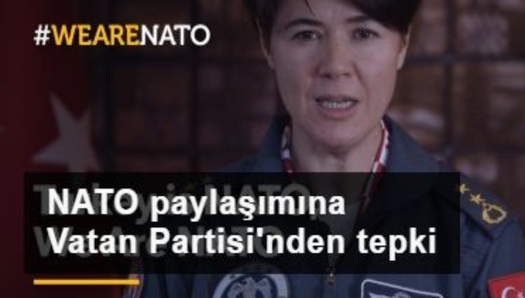 'Türkiye NATO'dur' videosuna Vatan Partisi'nden tepki