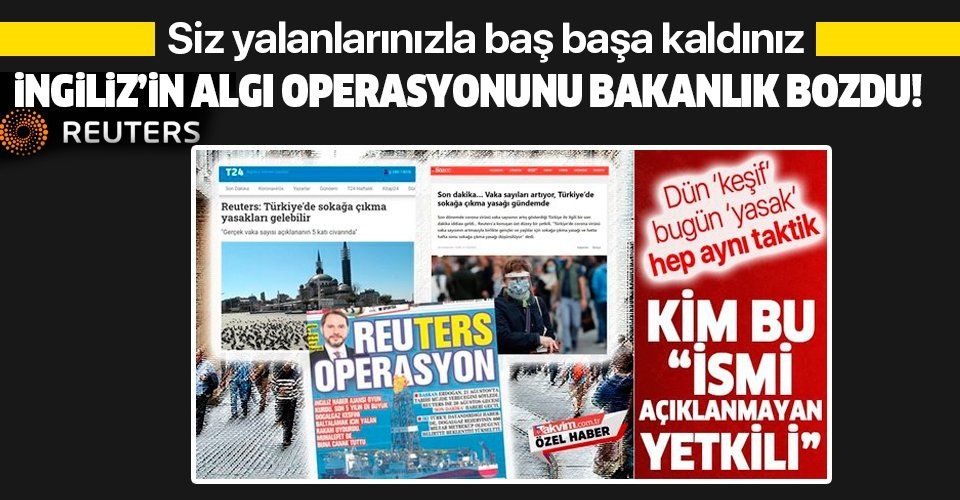 İçişleri Bakanlığı'ndan Reuters'ın “Türkiye'de sokağa çıkma yasakları gelebilir” haberine yalanlama!
