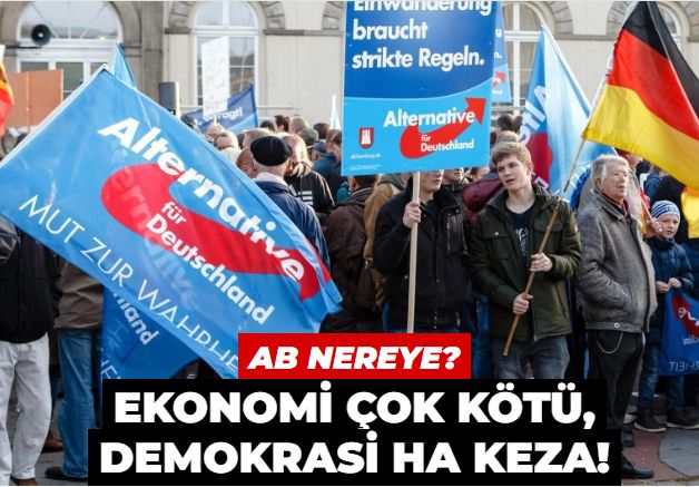 AB nereye? Ekonomi çok kötü, demokrasi ha keza!