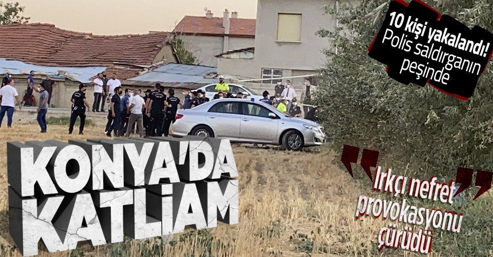 Konya’da bir eve düzenlenen silahlı saldırıda 7 kişi öldürüldü! Gözaltılar var