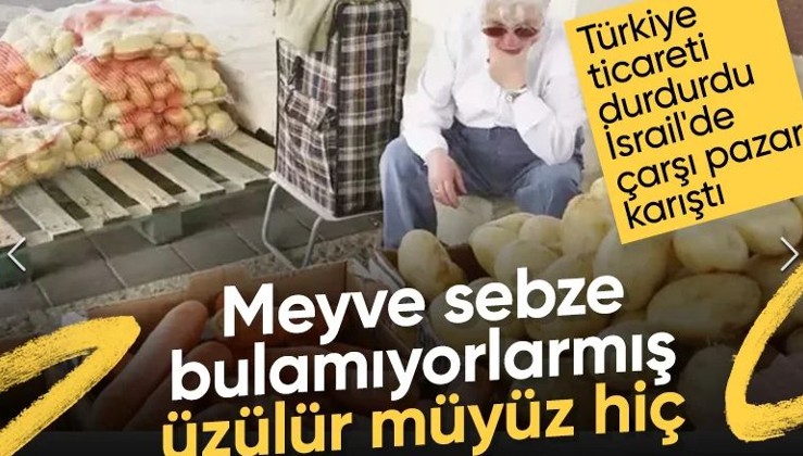 Türkiye'nin ticaret yasağından sonra İsrail'de meyve ve sebze fiyatları arttı