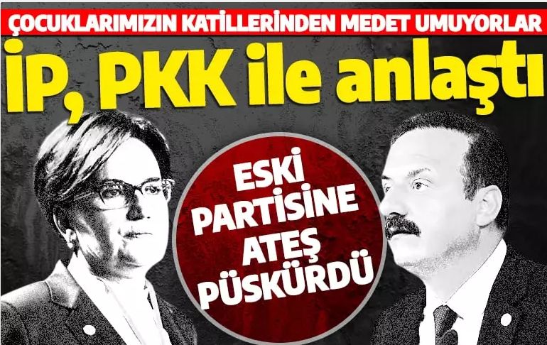 Yavuz Ağıralioğlu, İYİ Parti için açtı ağzını yumdu gözünü: Çocuklarımızın katillerinden medet ummaları utanç verici!