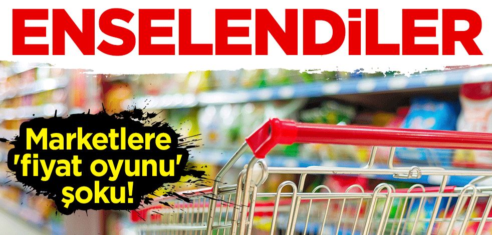 İstanbul'da marketlere 'fiyat oyunu' şoku! Enselendiler