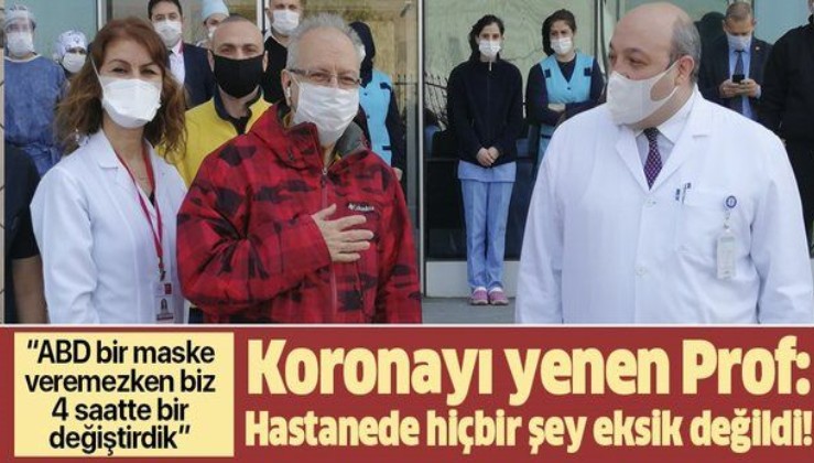 Kovid-19'u yenen Prof. Dr. Özyaral: ABD bir maske veremezken, biz 4 saat arayla maske değiştirdik! Hastanede hiçbir şeyimiz eksik değildi