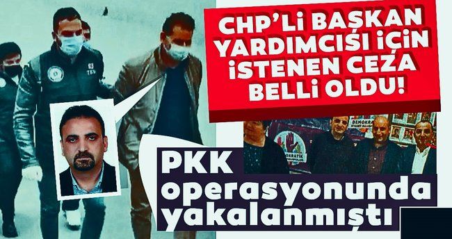 PKK operasyonunda yakalanan Şişli Belediye Başkan Yardımcısı Cihan Yavuz için istenen ceza belli oldu