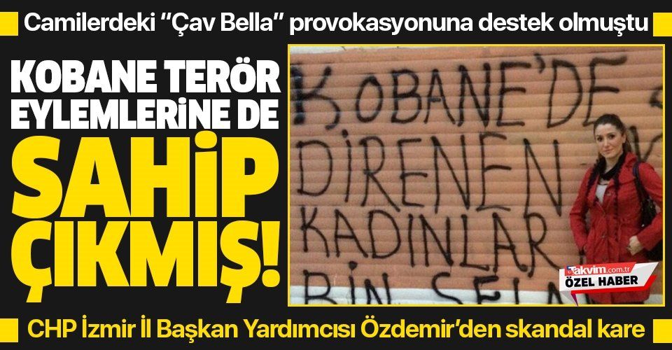 Camideki "Çav Bella" provokasyonuna destek olan CHP'li Banu Özdemir, Kobane terör eylemlerine de sahip çıkmış!