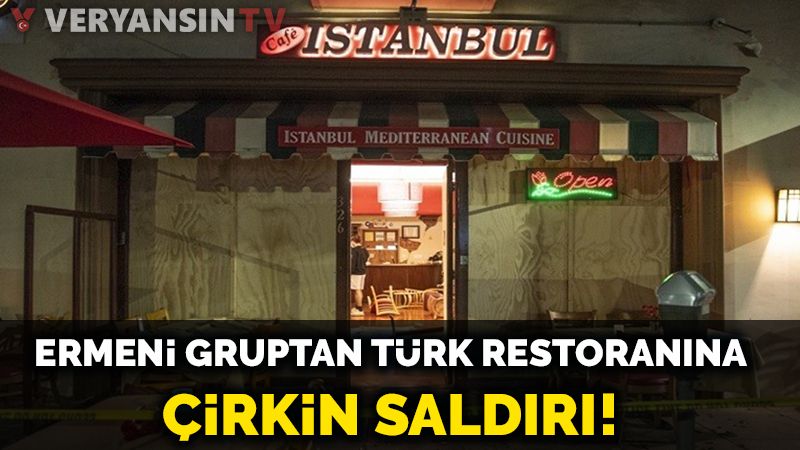 ABD’de Ermeni gruptan Türk restoranına çirkin saldırı
