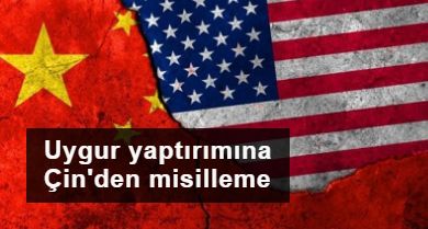 ABD'nin Uygur yaptırımına Çin'den misilleme