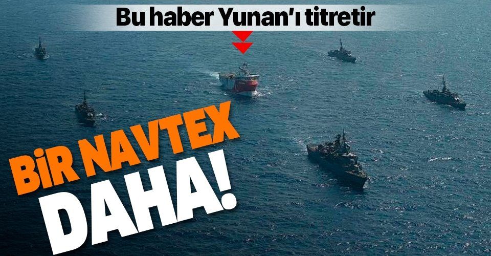 Son dakika: Türkiye'den Oruç Reis için yeni NAVTEX!