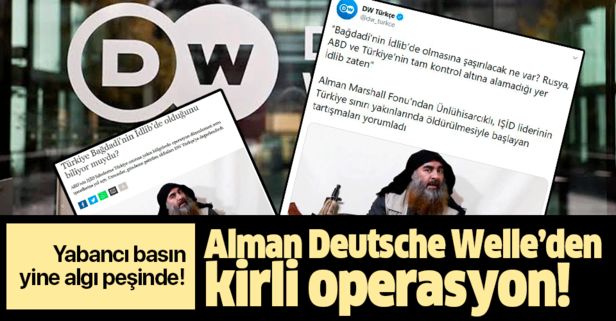 Alman Deutsche Welle’den kirli oyun! Terör örgütü DEAŞ’ı Türkiye ile ilişkilendirmeye kalktılar....