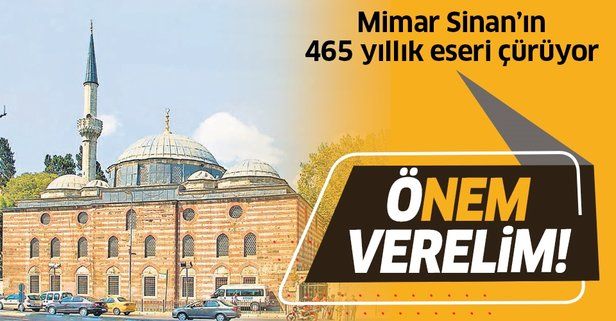 Mimar Sinan’ın 465 yıllık eseri Beşiktaş Sinan Paşa Camii’nin duvarları nemden çürüyor!