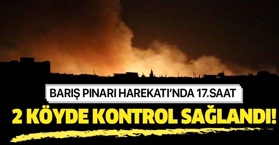 Barış Pınarı Harekatı'nda 2. gün! 2 köyde kontrol sağlandı!.