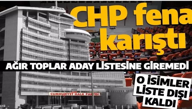 CHP’de o isimler liste dışı kaldı! İstanbul milletvekili aday listesinde yer almadılar