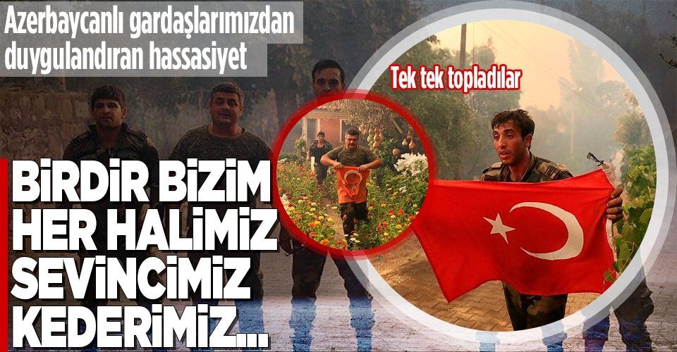 Yangın bölgesindeki Azerbaycanlı itfaiye erlerinin Türk bayrağı hassasiyeti: Tek tek toplayıp muhafaza altına aldılar