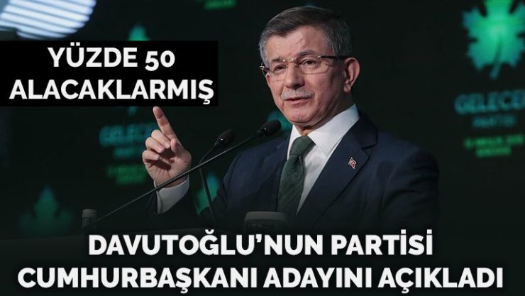 Davutoğlu’nun partisi cumhurbaşkanı adaylarını açıkladı