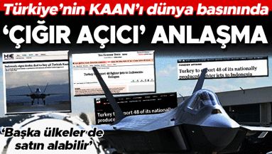 Tarihi KAAN anlaşması dünya basınında: