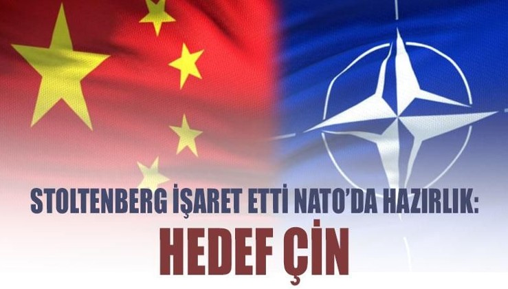 Stoltenberg işaret etti NATO’da hazırlık: Hedef Çin