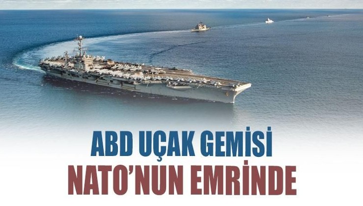 ABD uçak gemisi NATO'nun emrinde
