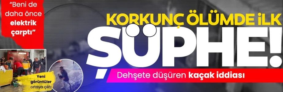 İzmir'de iki kişinin öldüğü olayda ilk şüphe kanalizasyon civarındaki kaçak: “Beni de daha önce elektrik çarptı”