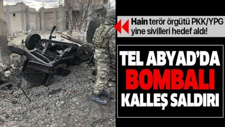 Tel Abyad'da kalleş saldırı! PKK/YPG yine masum sivilleri hedef aldı.