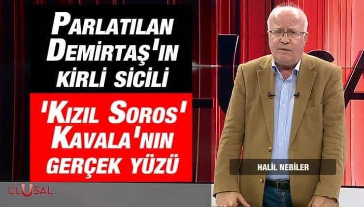 Parlatılan Demirtaş'ın kirli sicili • 'Kızıl Soros' Osman Kavala'nın gerçek yüzü