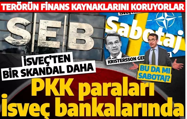 İsveç'ten bir skandal daha: Terör örgütü PKK/YPG'nin paraları o bankada!