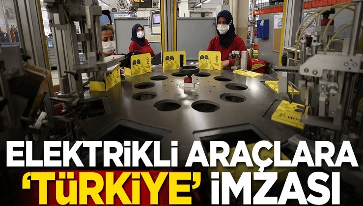 Elektrikli araçlara 'Türkiye' imzası