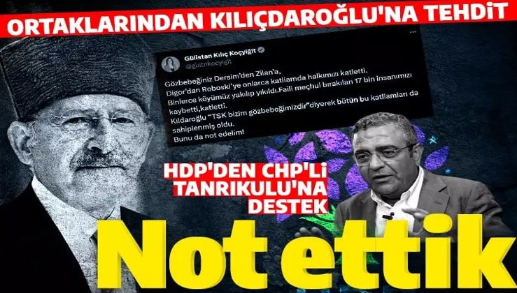HDP'den CHP'li Tanrıkulu'na destek, Kılıçdaroğlu'na gözdağı: Bunu da not edelim