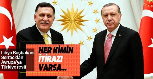 Libya Başbakanı Fayiz esSerrac'dan Avrupa'ya Türkiye resti!.