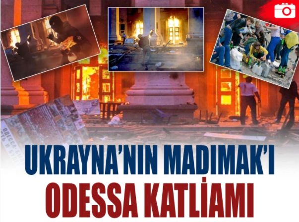 Ukrayna'nın Madımak'ı: Odessa Katliamı