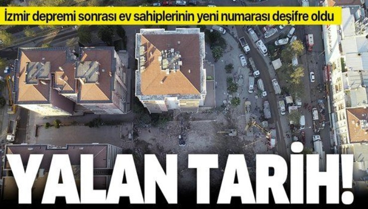 SON DAKİKA: İzmir depremi sonrası ev sahiplerinin yeni numarası ortaya çıktı!