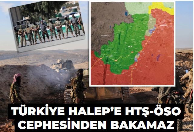 Türkiye Halep’e HTŞÖSO cephesinden bakamaz