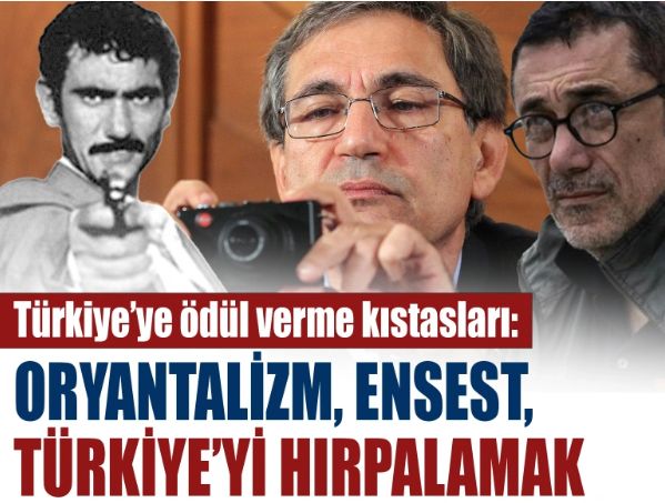 Korkusuz Yazarı: Türkiye'ye ödül verme kıstasları, oryantalizm, ensest ve Türkiye'yi hırpalamak