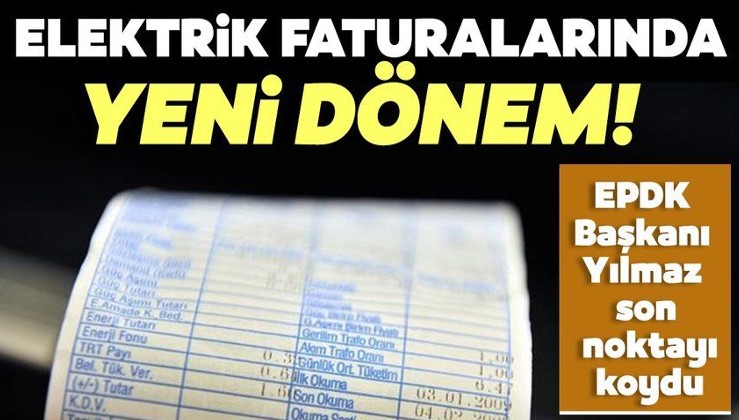 Son dakika haberi | Elektrik faturalarında yeni dönem! EPDK Başkanı Mustafa Yılmaz duyurdu