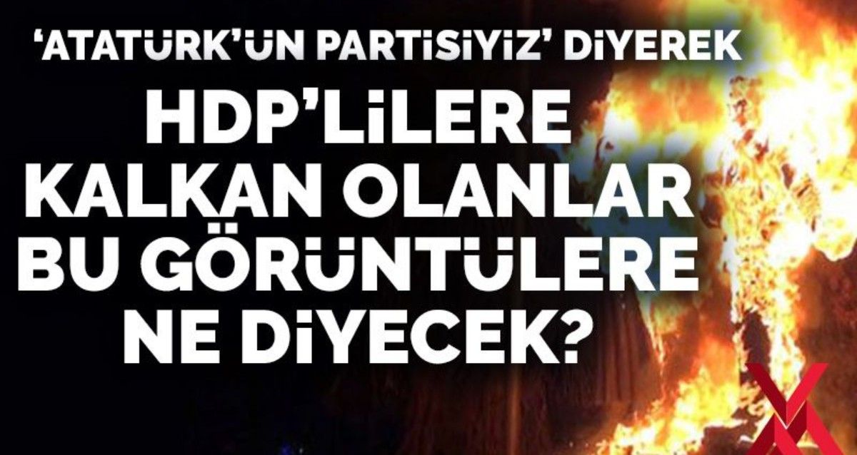 HDPKK Atatürk heykellerini yaktı