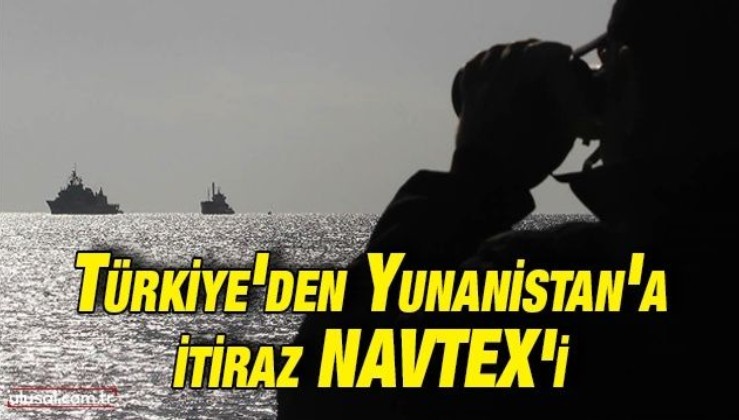 Türkiye'den Yunanistan'a itiraz NAVTEX'i