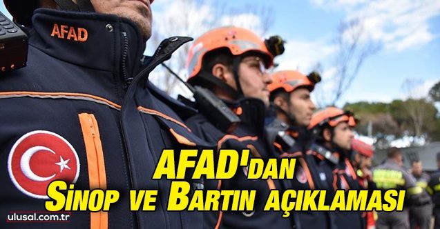 AFAD'dan Sinop ve Bartın açıklaması
