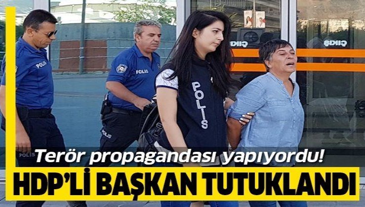 HDP ilçe başkanı terör propagandasından tutuklandı.