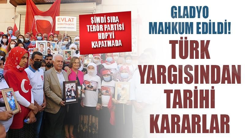Gladyo mahkum edildi: Türk yargısından tarihi kararlar