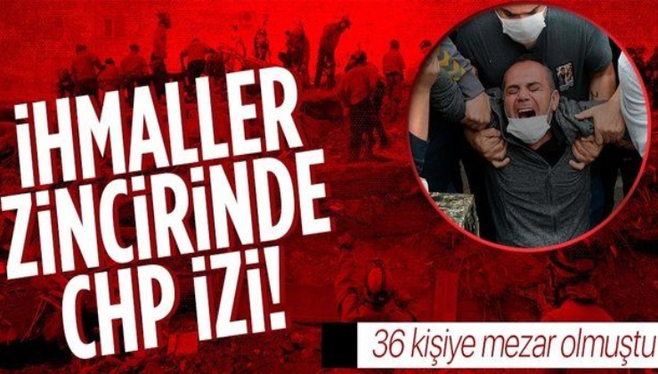 İzmir depreminde öldüren ihmal! CHP'li belediye izinsiz tadilata göz yumdu