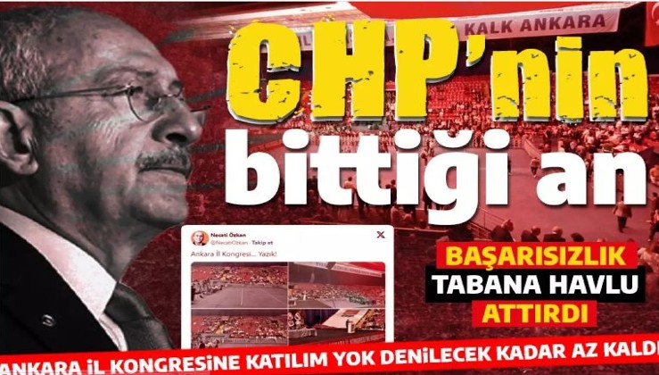 Taban pes etti! Başarısızlık CHP üyelerine havlu attırdı! Kriz Ankara İl Kongresine yansıdı
