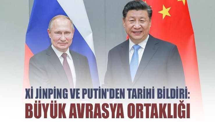 Xi Jinping ve Putin'den tarihi bildiri: Büyük Avrasya ortaklığı
