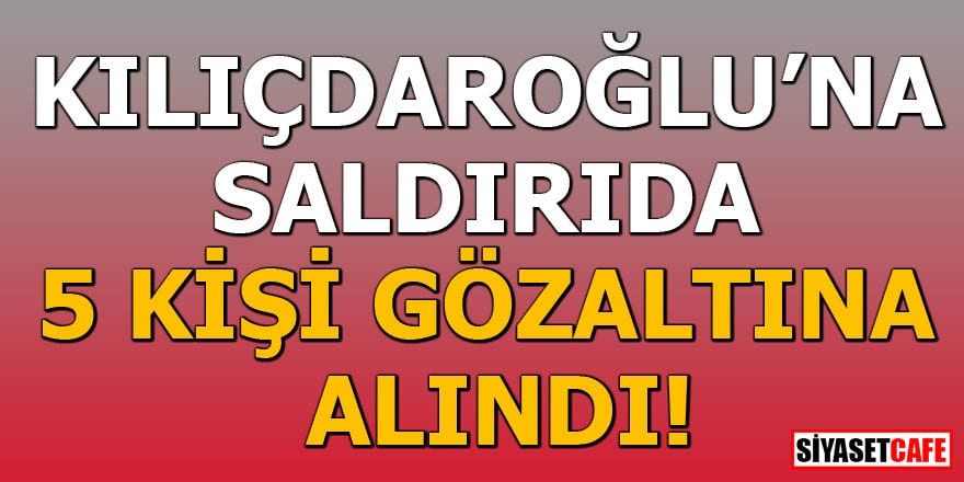 Kılıçdaroğlu'na yumruk atan kişi yakalandı