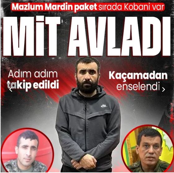 MİT ve Emniyet'ten PKK'ya nokta operasyon! "Mazlum Mardin" kod adlı sözde sorumlu Avrupa'ya kaçamadan yakalandı