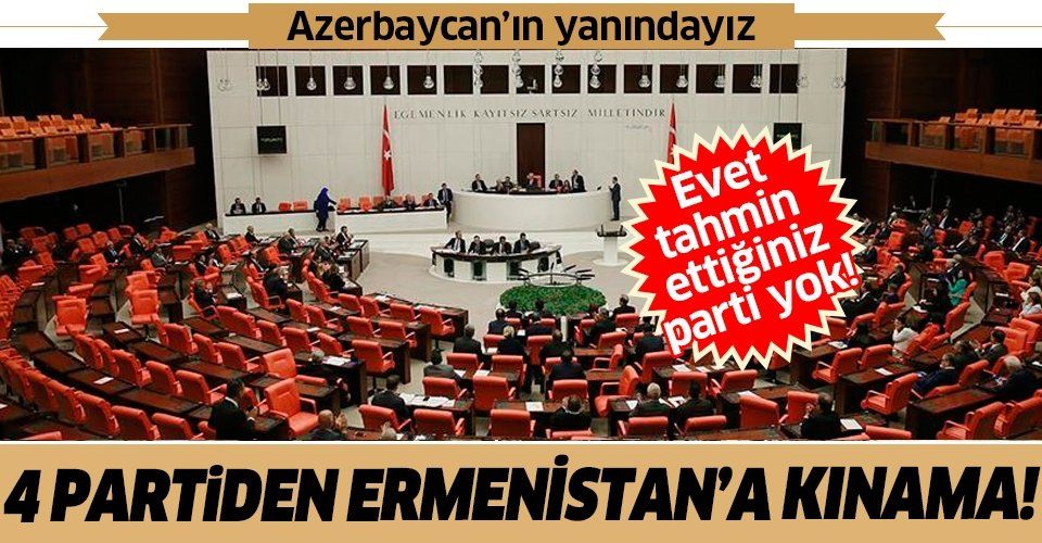 4 parti Azerbaycan'ın yanındayız, PKK ise Ermenistan'ın yanındayız dedi