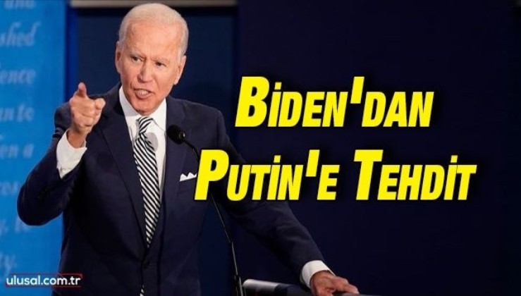 ABD Başkanı Joe Biden Rusya Devlet Başkanı Putin'i tehdit etti