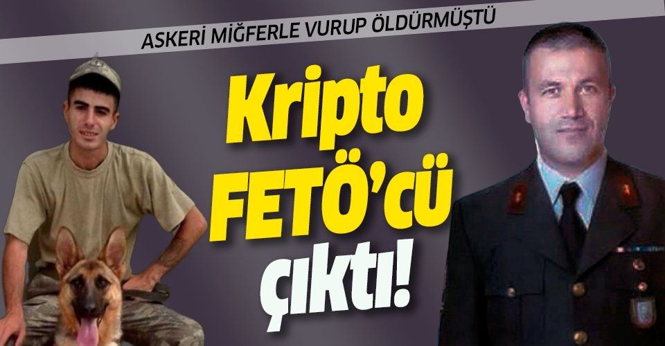 Askeri miğferle vurup öldüren astsubay Osman Hancı kripto FETÖ'cü çıktı!.