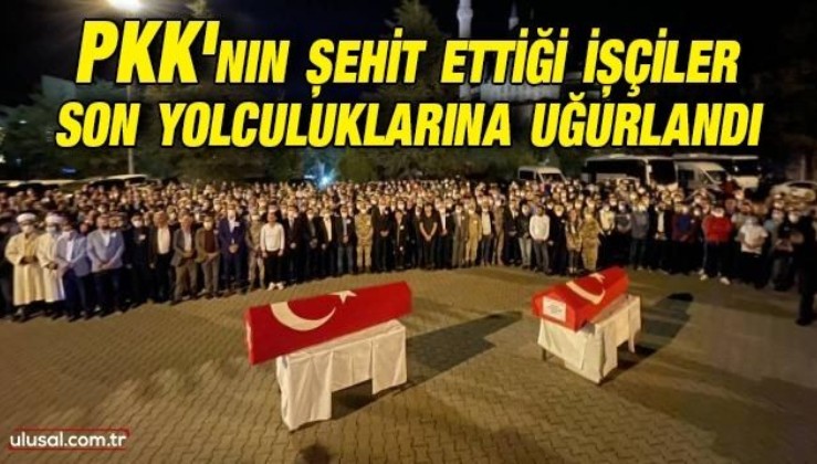 PKK'nın şehit ettiği işçiler son yolculuklarına uğurlandı