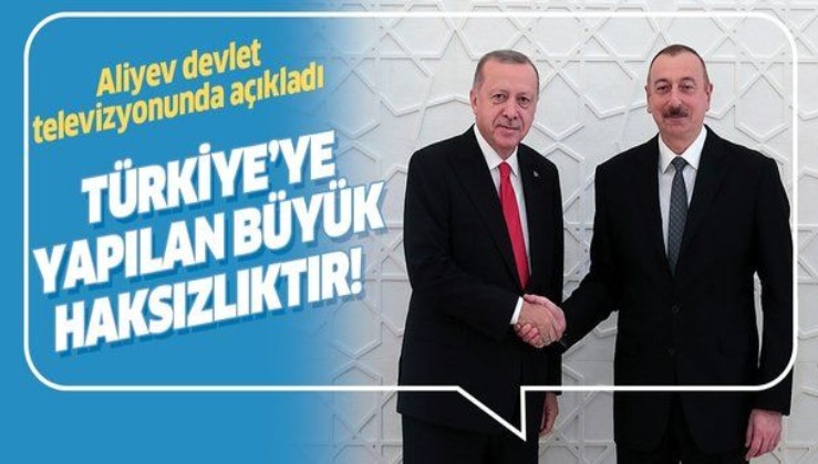 Azerbaycan Cumhurbaşkanı Aliyev: Avrupa Birliği'nin Türkiye'ye yaptığı büyük haksızlıktır.